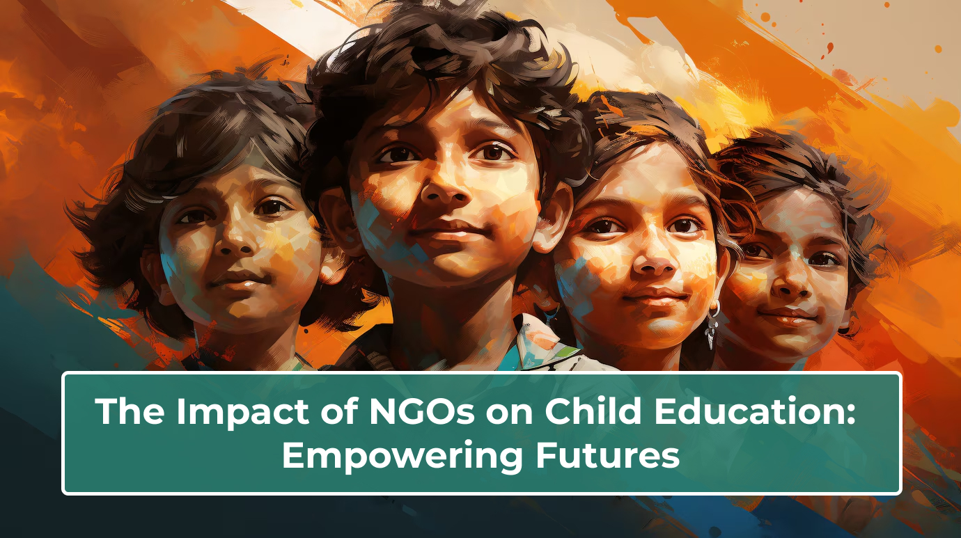 Read more about the article The Impact of NGOs on Child Education: Empowering Futures